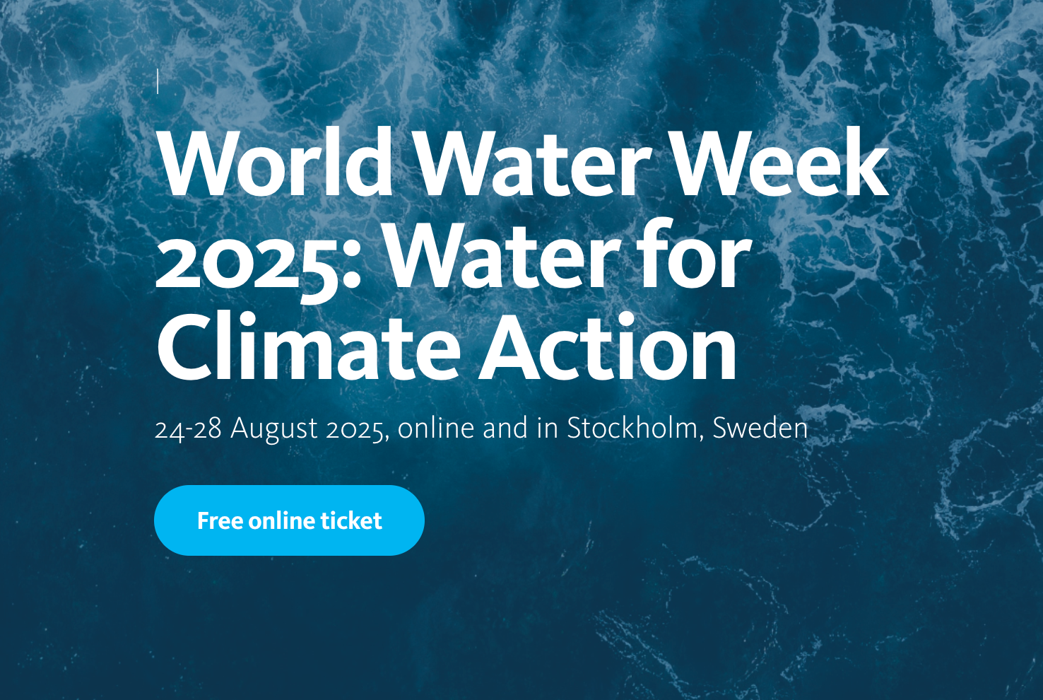  World Water Week has been the leading global conference tackling water-related challenges