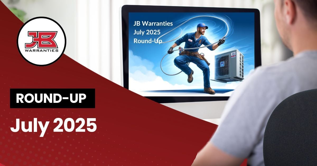 JB Warranties July 2025 Round-Up