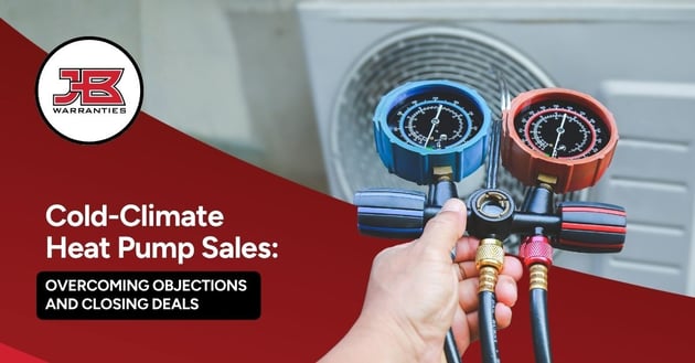 HVAC technician holding a manifold gauge set in front of an outdoor heat pump unit. The image includes the JB Warranties logo and the headline, “Cold-Climate Heat Pump Sales: Overcoming Objections and Closing Deals.”
