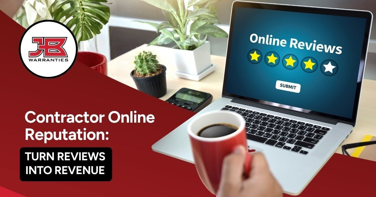 Laptop displaying an online review rating screen with four out of five stars, a coffee mug in the foreground, and office desk accessories in the background. The image includes the JB Warranties logo and the headline, "Contractor Online Reputation: Turn Reviews Into Revenue."