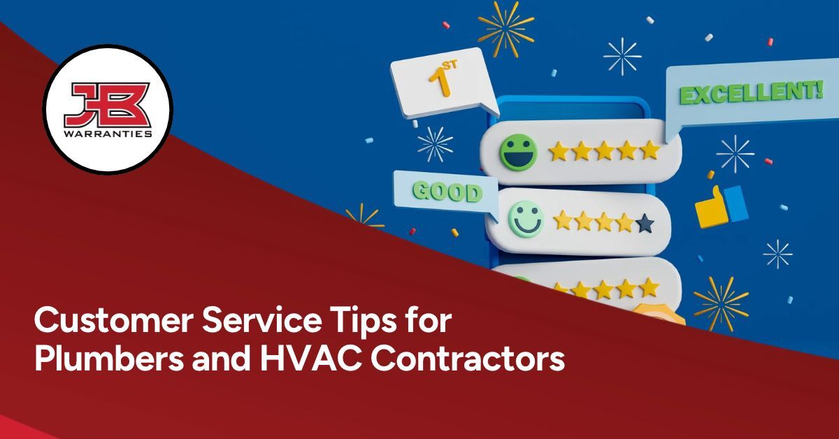 Image of good customer service ratings. The JB Warranties logo is on the left and beneath it states, "Customer Service Tips for Plumbers and HVAC Contractors."