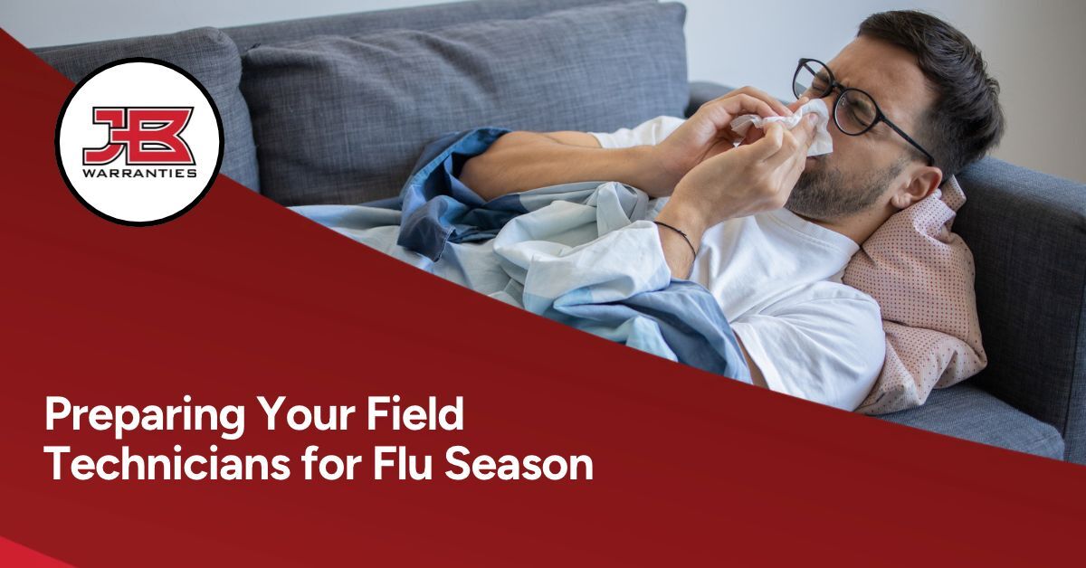 Man laying on couch blowing his nose as if he's got the flu. The JB Warranties logo is on the left and beneath is states, "Preparing Your Field Technicians for Flu Season."