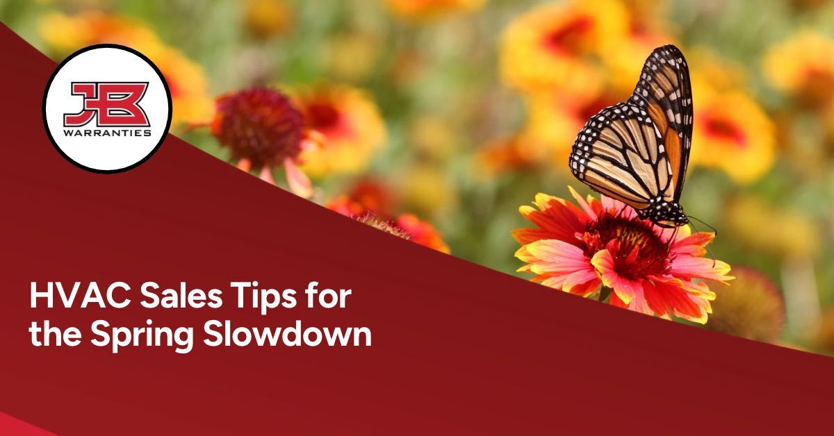 Butterfly on flowers. JB Warranties logo on the left and under it states, "HVAC Sales Tips for the Spring Slowdown."