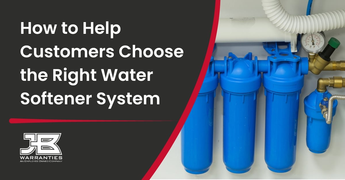 How to Help Customers Choose the Right Water Softener System