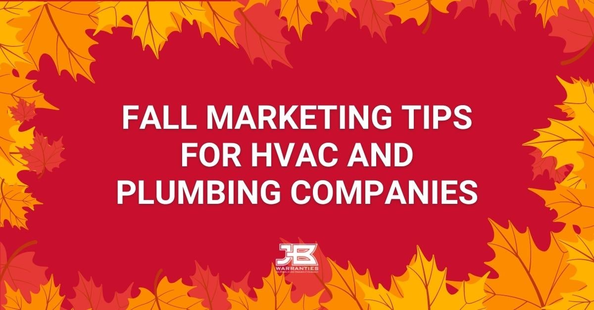 Fall marketing tips for hvac and plumbing companies
