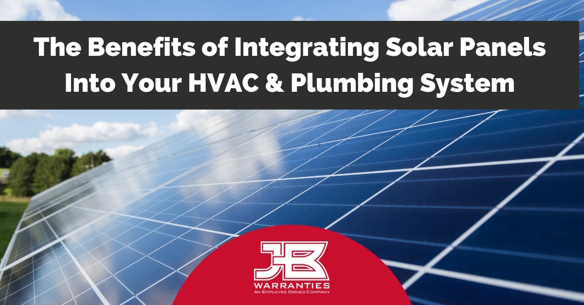 The Benefits of Integrating Solar Panels Into Your HVAC & Plumbing System