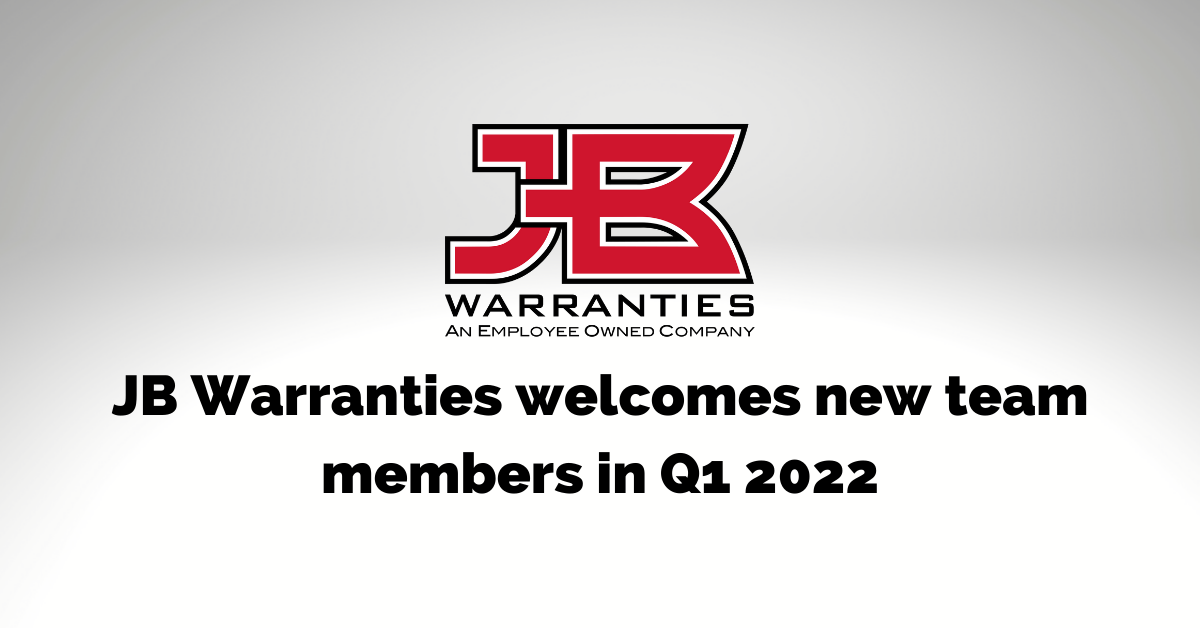 JB Warranties welcomes new team members in Q1 2022