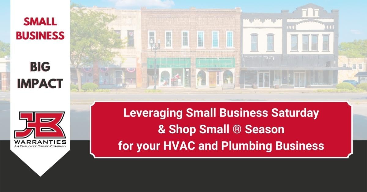 Leveraging Small Business Saturday & Shop Small ® Season for your HVAC and Plumbing Business