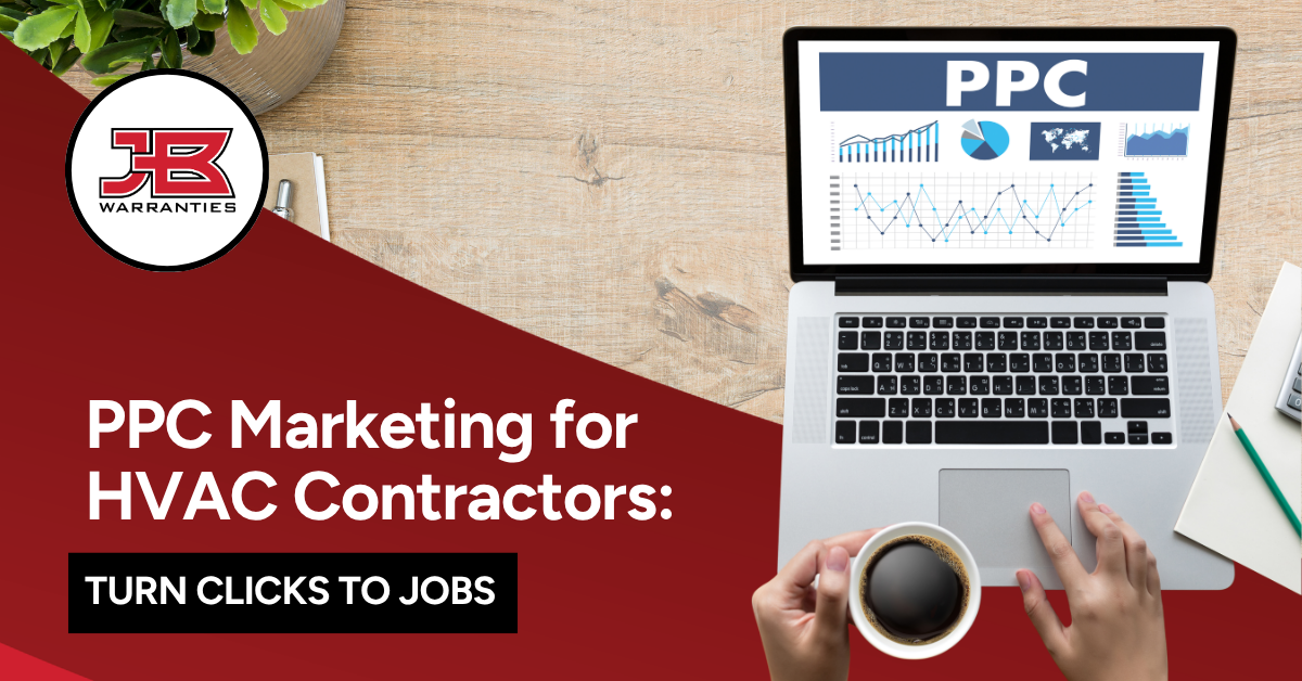 JB Warranties graphic promoting PPC marketing for HVAC contractors, featuring a laptop with analytics charts and the headline “PPC Marketing for HVAC Contractors: Turn Clicks to Jobs.”